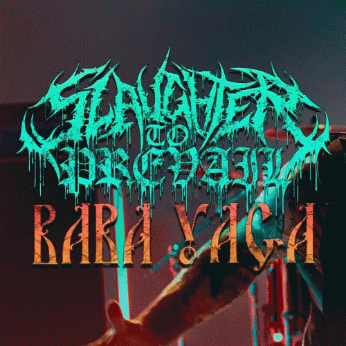 Slaughter To Prevail : Baba Yaga